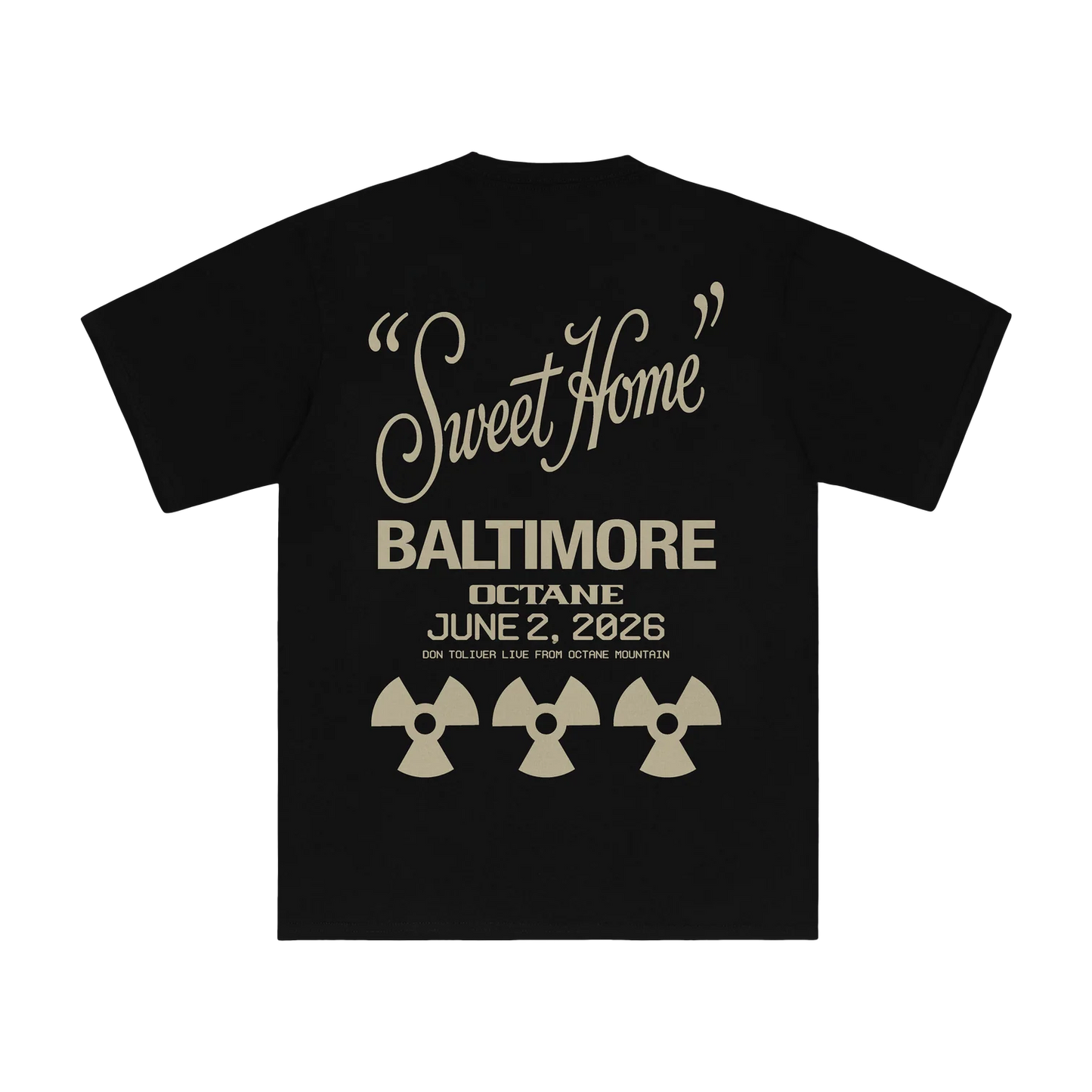 DON TOLIVER MERCH - OCTANE "SWEET HOME" BALTIMORE TEE
