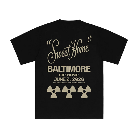 DON TOLIVER MERCH - OCTANE "SWEET HOME" BALTIMORE TEE