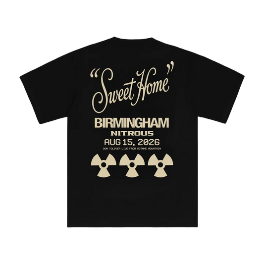 DON TOLIVER MERCH - NITROUS "SWEET HOME" BIRMINGHAM