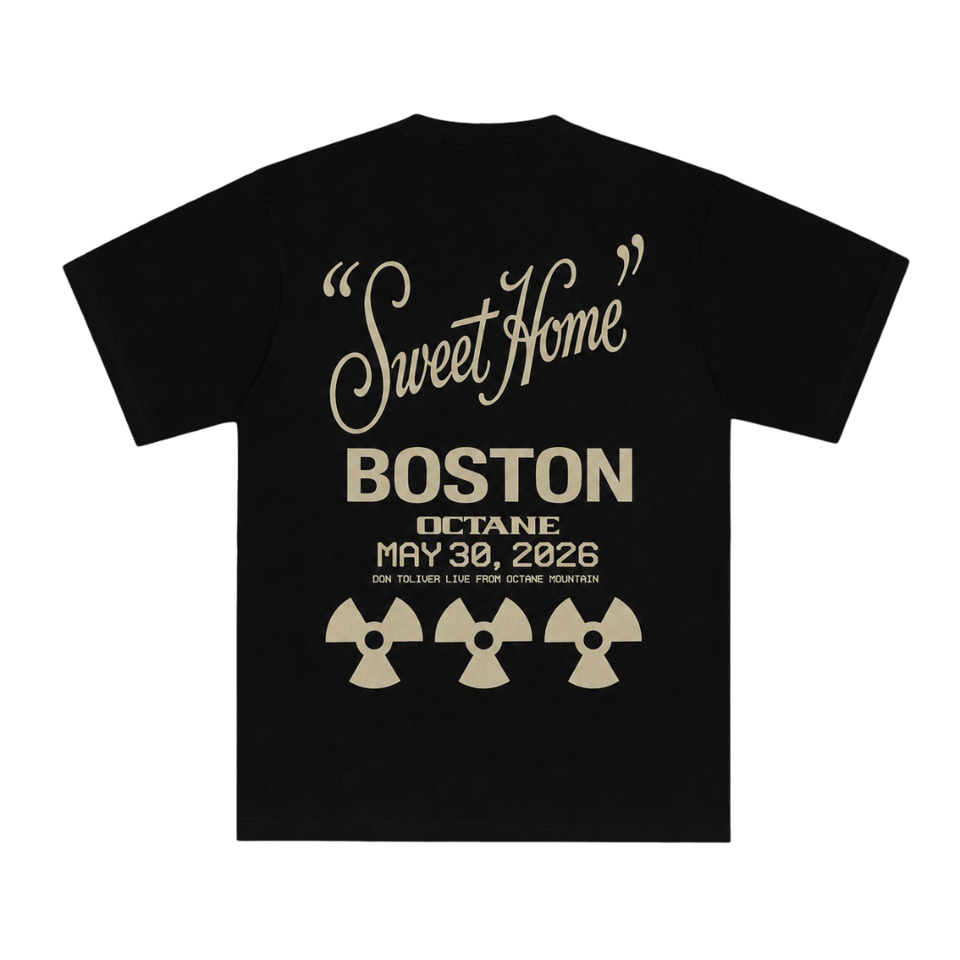 DON TOLIVER MERCH - OCTANE "SWEET HOME" BOSTON TEE