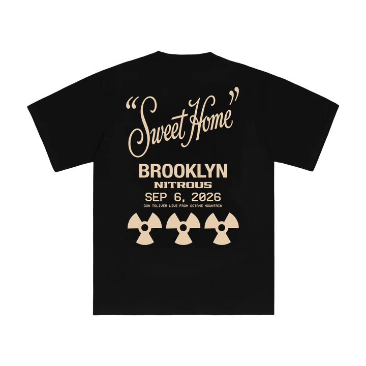 DON TOLIVER MERCH - NITROUS "SWEET HOME" BROOKLYN