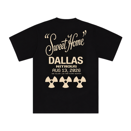 DON TOLIVER MERCH - NITROUS "SWEET HOME" DALLAS