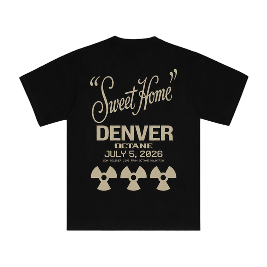 DON TOLIVER MERCH - OCTANE "SWEET HOME" DENVER TEE