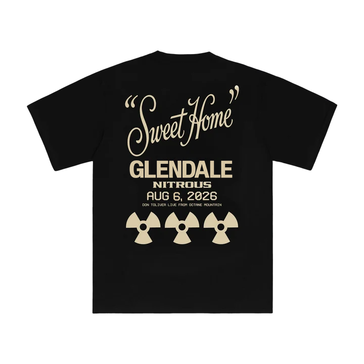 DON TOLIVER MERCH - NITROUS "SWEET HOME" GLENDALE