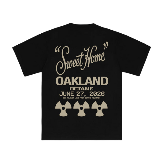 DON TOLIVER MERCH - OCTANE "SWEET HOME" OAKLAND TEE