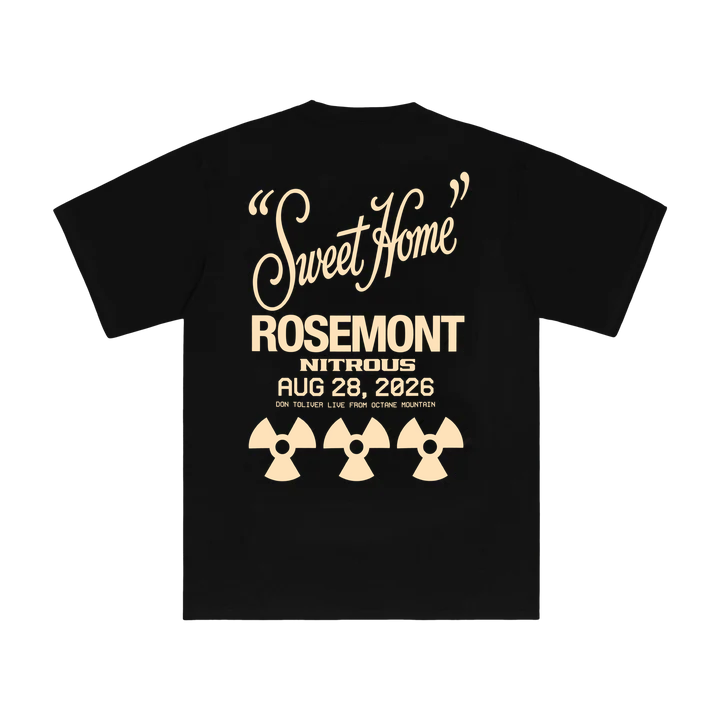 DON TOLIVER MERCH - NITROUS "SWEET HOME" ROSEMONT