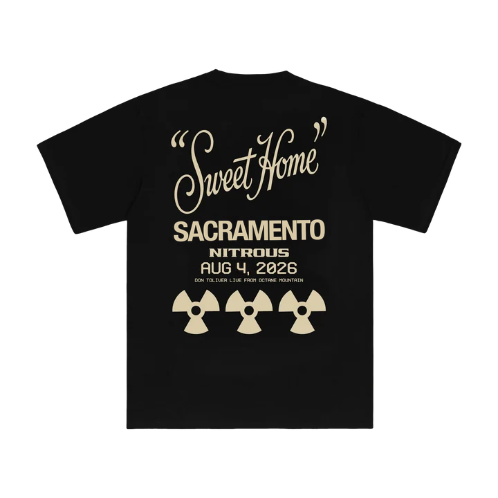 DON TOLIVER MERCH - NITROUS "SWEET HOME" SACRAMENTO