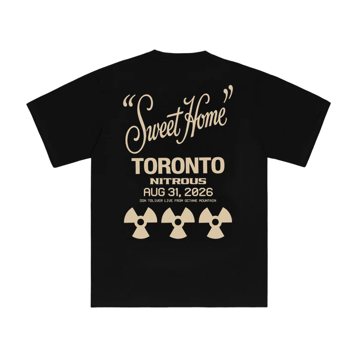 DON TOLIVER MERCH - NITROUS "SWEET HOME" TORONTO